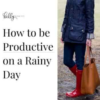 how to be productive on a rainy day